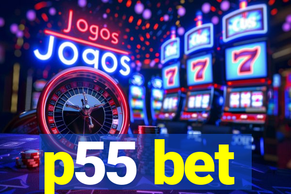 p55 bet